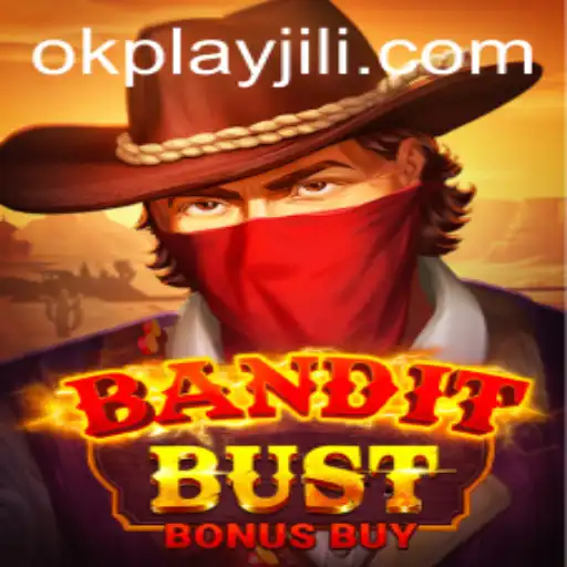 Introducing BanditBustBonusBuy: A Thrilling New Adventure by Okplay
