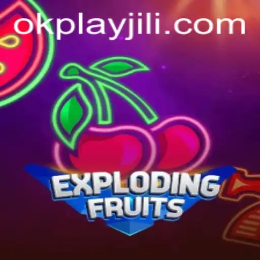 ExplodingFruits: The Vibrant World of Okplay's Latest Gaming Sensation