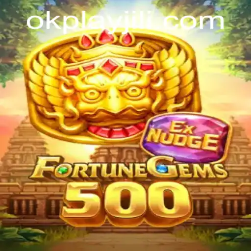 FortuneGems500: Discover the Thrills of this Captivating Game by Okplay