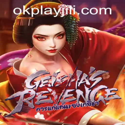 Discover GeishasRevenge: A Captivating Game by Okplay