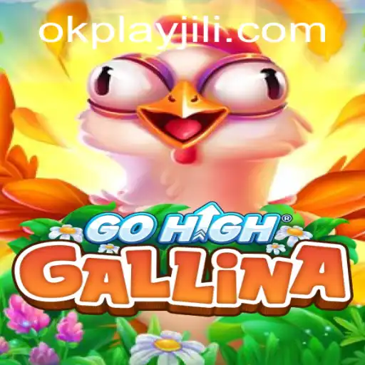 Exploring the Dynamic World of GoHighGallina: A Fresh Take on Modern Gaming