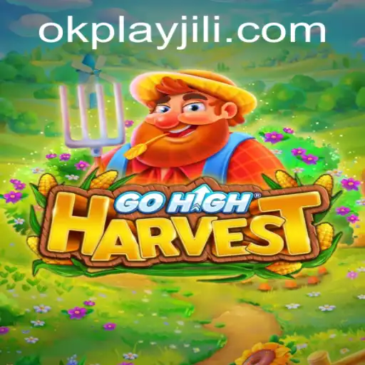 Exploring the Thrilling World of GoHighHarvest: An Okplay Innovation