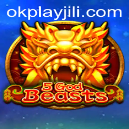Exploring the Fascinating World of 5GodBeasts by Okplay