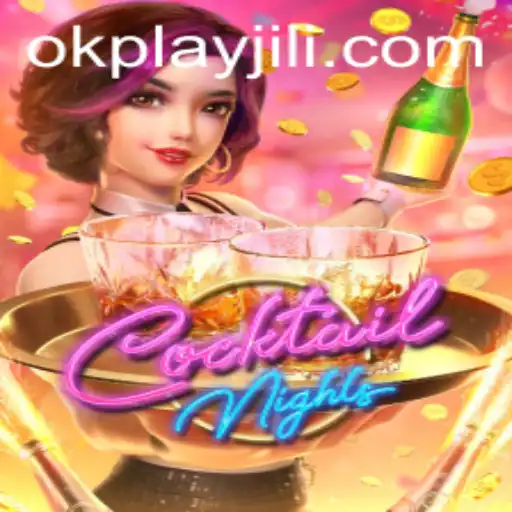 Unveiling the Excitement of CocktailNights: A New Gaming Experience by Okplay