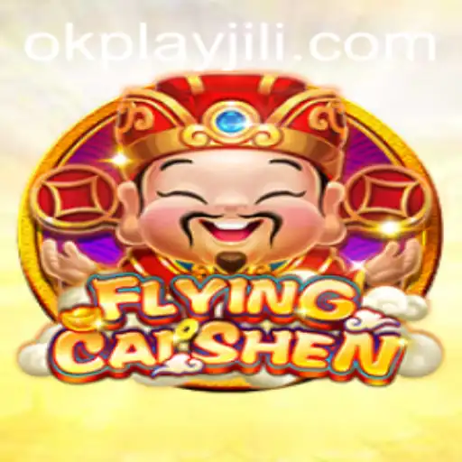Discover the Thrills of FlyingCaiShen by Okplay