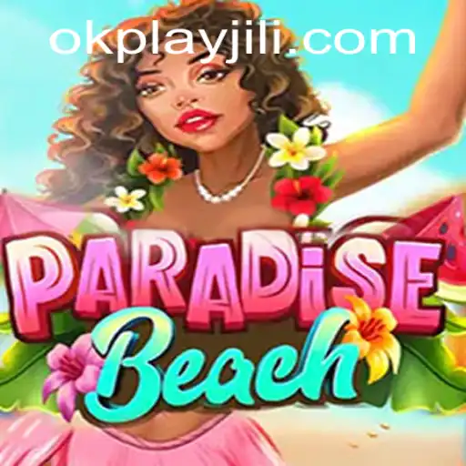Experience the Thrill of ParadiseBeach by Okplay