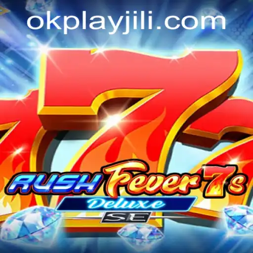 Unveiling the Thrills of RushFever7sDeluxeSE: A Deep Dive into Okplay's Latest Sensation