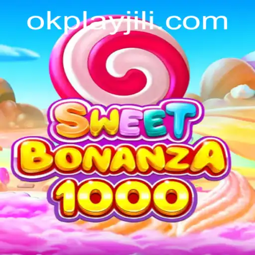 Exploring the World of SweetBonanza1000: A Captivating Gaming Experience by Okplay