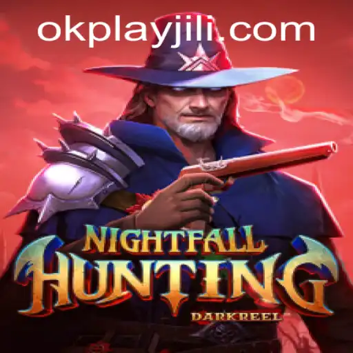 NightfallHunting: A Thrilling Adventure with Okplay