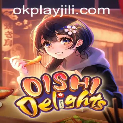 Explore OishiDelights: The Enchanting Culinary Adventure by Okplay