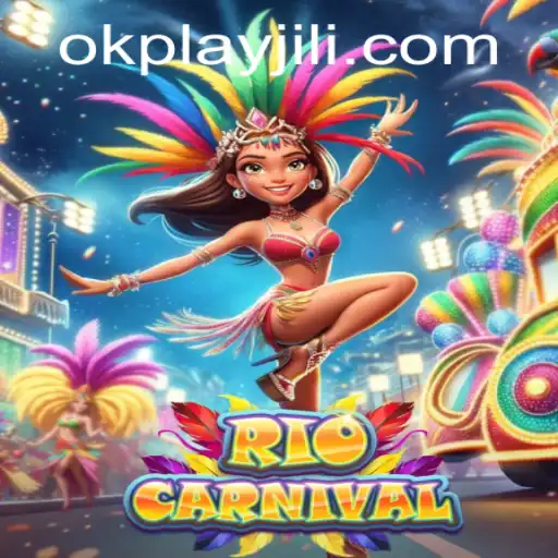 Discover the Excitement of RioCarnival: The New Gaming Sensation by Okplay