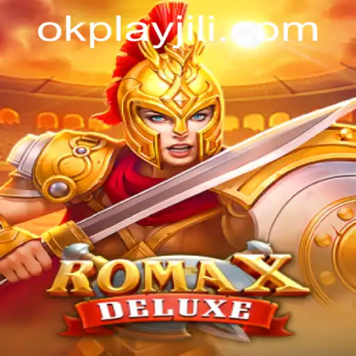 Explore the Thrills of RomaXDeluxe: A Journey into the World of Okplay