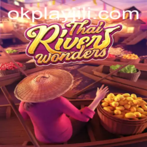 Exploring ThaiRiverWonders: A Captivating Adventure with Okplay