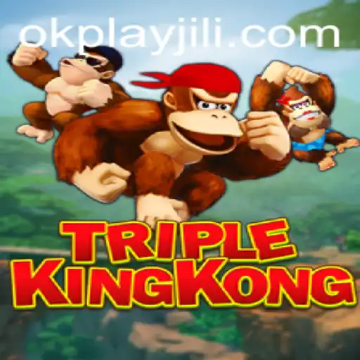 Discover the Thrills of TripleKingKong - A New Era in Gaming with Okplay
